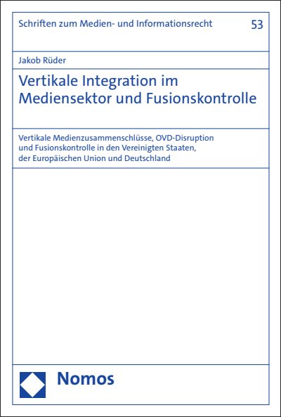 Cover of book: Vertikale Integration im Mediensektor und Fusionskontrolle