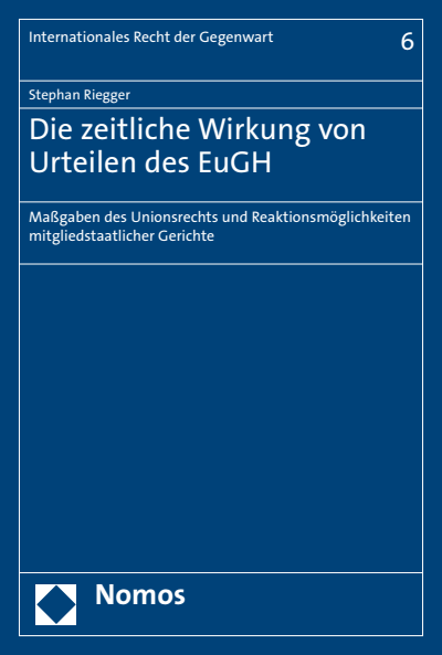 Cover of book: Die zeitliche Wirkung von Urteilen des EuGH