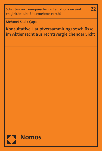 Cover des Buchs: Konsultative Hauptversammlungsbeschlüsse im Aktienrecht aus rechtsvergleichender Sicht
