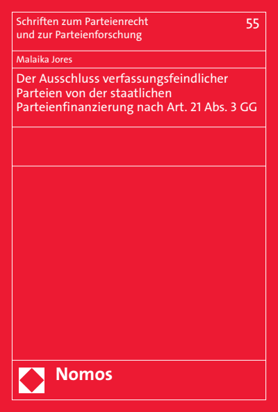 Cover des Buchs: Der Ausschluss verfassungsfeindlicher Parteien von der staatlichen Parteienfinanzierung nach Art. 21 Abs. 3 GG