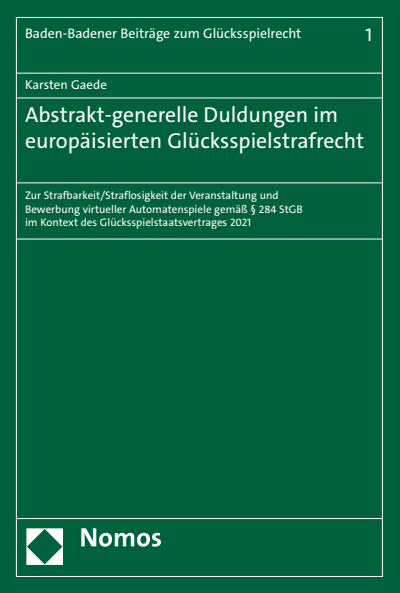 Cover des Buchs: Abstrakt-generelle Duldungen im europäisierten Glücksspielstrafrecht