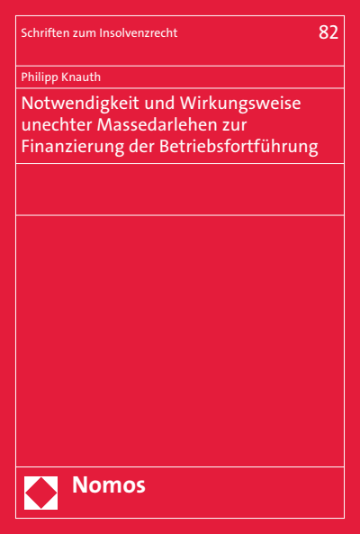 Cover des Buchs: Notwendigkeit und Wirkungsweise unechter Massedarlehen zur Finanzierung der Betriebsfortführung
