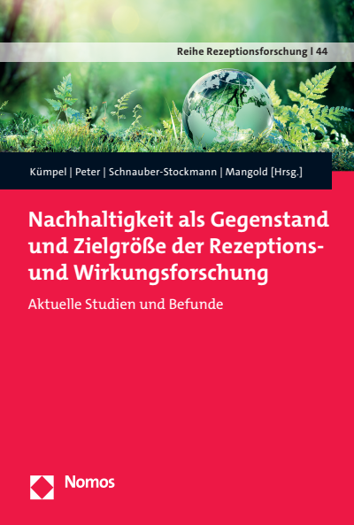 Cover des Buchs: Nachhaltigkeit als Gegenstand und Zielgröße der Rezeptions- und Wirkungsforschung