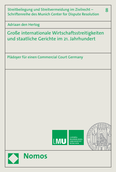 Cover des Buchs: Große internationale Wirtschaftsstreitigkeiten und staatliche Gerichte im 21. Jahrhundert
