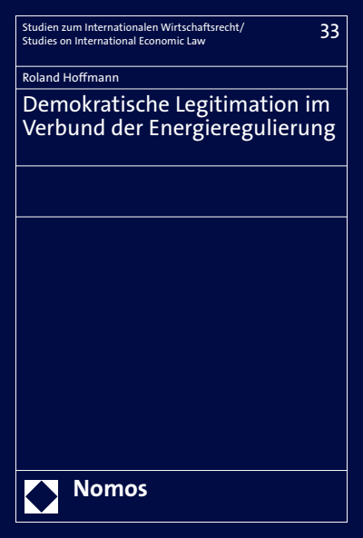 Cover of book: Demokratische Legitimation im Verbund der Energieregulierung