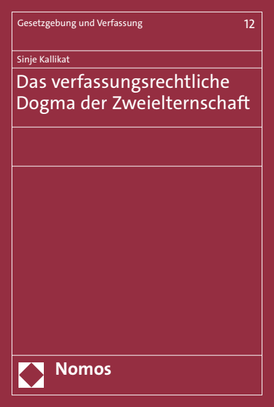 Cover of book: Das verfassungsrechtliche Dogma der Zweielternschaft