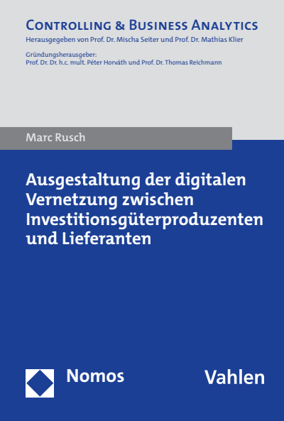 Cover of book: Ausgestaltung der digitalen Vernetzung zwischen Investitionsgüterproduzenten und Lieferanten