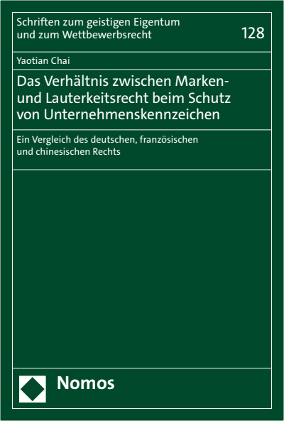 Cover des Buchs: Das Verhältnis zwischen Marken- und Lauterkeitsrecht beim Schutz von Unternehmenskennzeichen