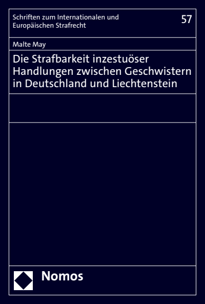 Cover des Buchs: Die Strafbarkeit inzestuöser Handlungen zwischen Geschwistern in Deutschland und Liechtenstein