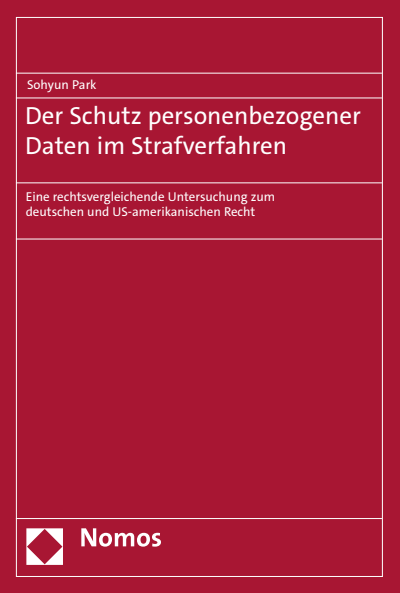 Cover des Buchs: Der Schutz personenbezogener Daten im Strafverfahren