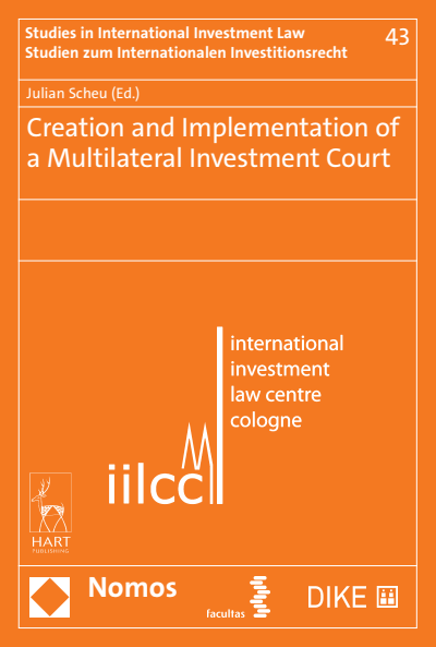 Cover des Buchs: Creation and Implementation of a Multilateral Investment Court