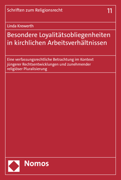 Cover of book: Besondere Loyalitätsobliegenheiten in kirchlichen Arbeitsverhältnissen