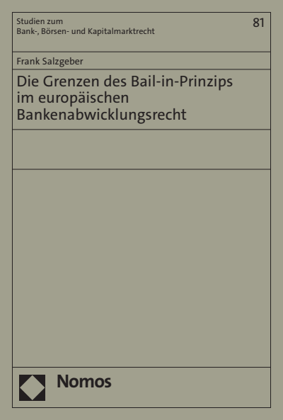 Cover of book: Die Grenzen des Bail-in-Prinzips im europäischen Bankenabwicklungsrecht