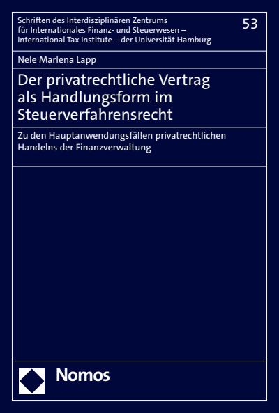 Cover of book: Der privatrechtliche Vertrag als Handlungsform im Steuerverfahrensrecht