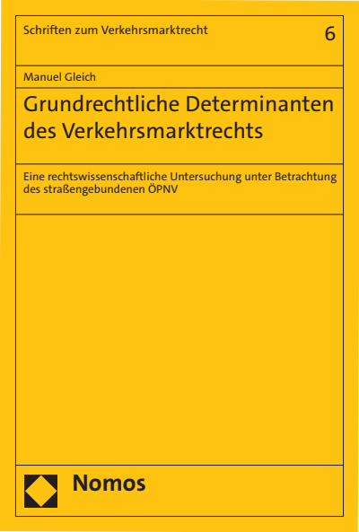 Cover des Buchs: Grundrechtliche Determinanten des Verkehrsmarktrechts