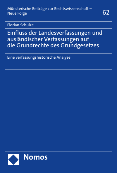 Cover of book: Einfluss der Landesverfassungen und ausländischer Verfassungen auf die Grundrechte des Grundgesetzes
