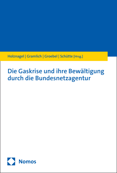 Cover of book: Die Gaskrise und ihre Bewältigung durch die Bundesnetzagentur