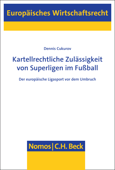 Cover des Buchs: Kartellrechtliche Zulässigkeit von Superligen im Fußball