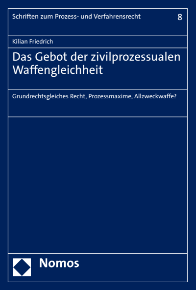 Cover des Buchs: Das Gebot der zivilprozessualen Waffengleichheit