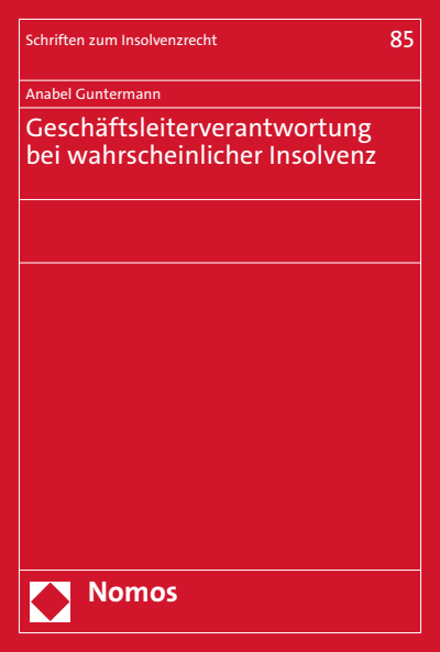 Cover des Buchs: Geschäftsleiterverantwortung bei wahrscheinlicher Insolvenz