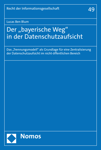 Cover of book: Der „bayerische Weg" in der Datenschutzaufsicht