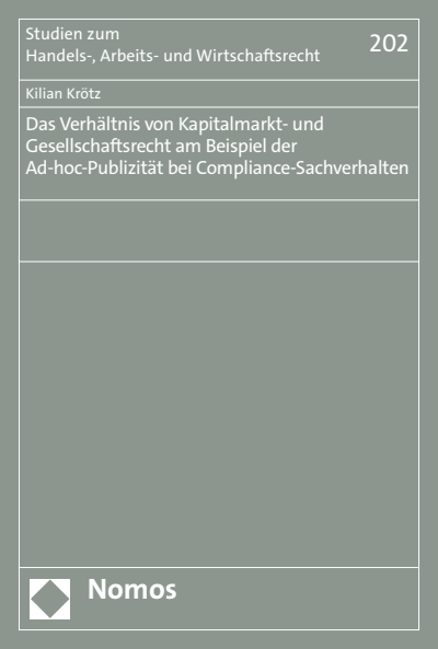 Cover des Buchs: Das Verhältnis von Kapitalmarkt- und Gesellschaftsrecht am Beispiel der Ad-hoc-Publizität bei Compliance-Sachverhalten