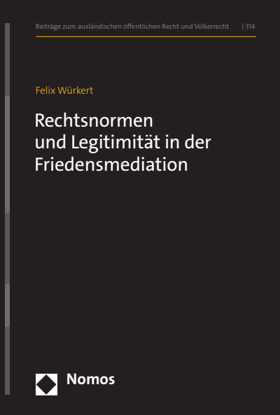 Cover of book: Rechtsnormen und Legitimität in der Friedensmediation