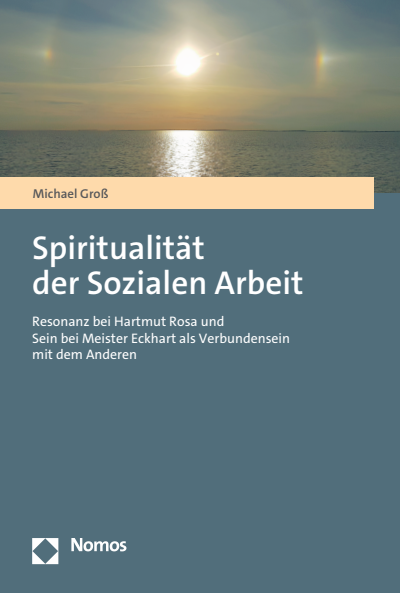 Cover of book: Spiritualität der Sozialen Arbeit