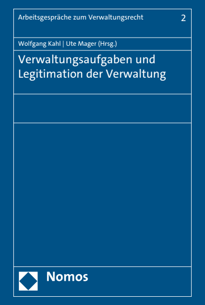Cover of book: Verwaltungsaufgaben und Legitimation der Verwaltung