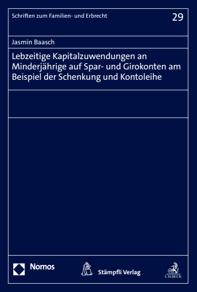 Cover des Buchs: Lebzeitige Kapitalzuwendungen an Minderjährige auf Spar- und Girokonten am Beispiel der Schenkung und Kontoleihe