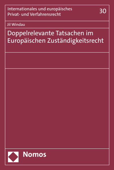 Cover des Buchs: Doppelrelevante Tatsachen im Europäischen Zuständigkeitsrecht