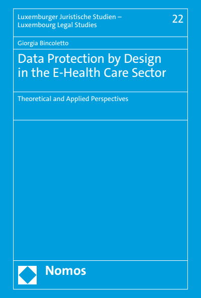 Cover des Buchs: Data Protection by Design in the E-Health Care Sector