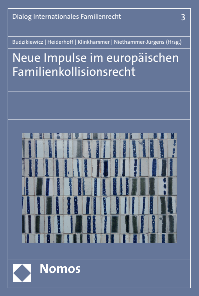 Cover of book: Neue Impulse im europäischen Familienkollisionsrecht