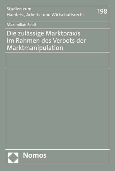 Cover des Buchs: Die zulässige Marktpraxis im Rahmen des Verbots der Marktmanipulation