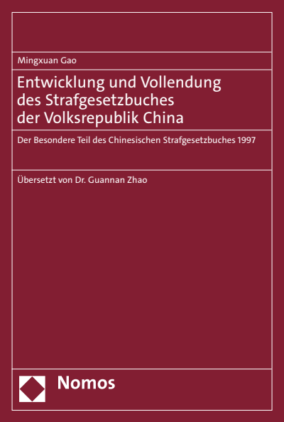 Cover des Buchs: Entwicklung und Vollendung des Strafgesetzbuches der Volksrepublik China