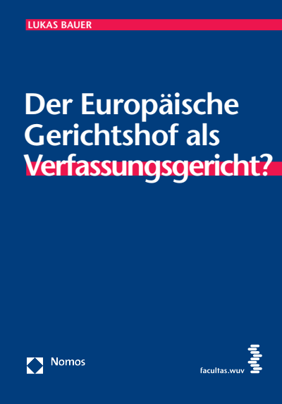 Cover of book: Der Europäische Gerichtshof als Verfassungsgericht?