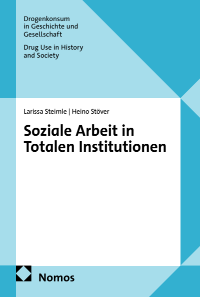 Cover des Buchs: Soziale Arbeit in Totalen Institutionen
