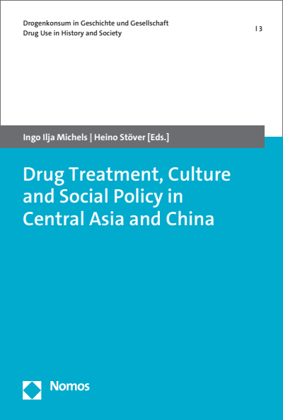 Cover of book: Drug Treatment, Culture and Social Policy in Central Asia and China