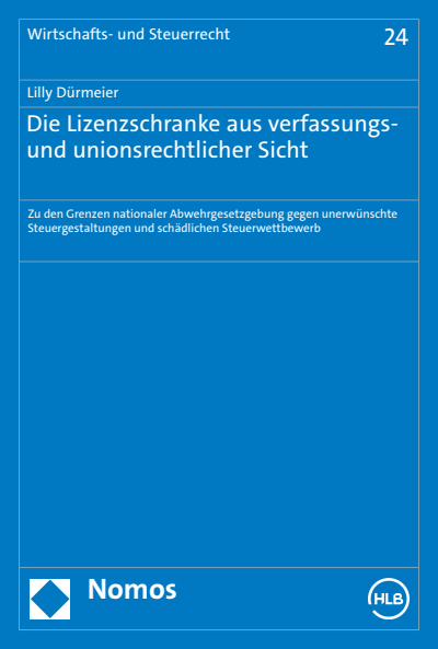 Cover des Buchs: Die Lizenzschranke aus verfassungs- und unionsrechtlicher Sicht