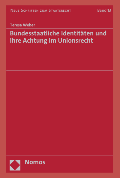 Cover of book: Bundesstaatliche Identitäten und ihre Achtung im Unionsrecht
