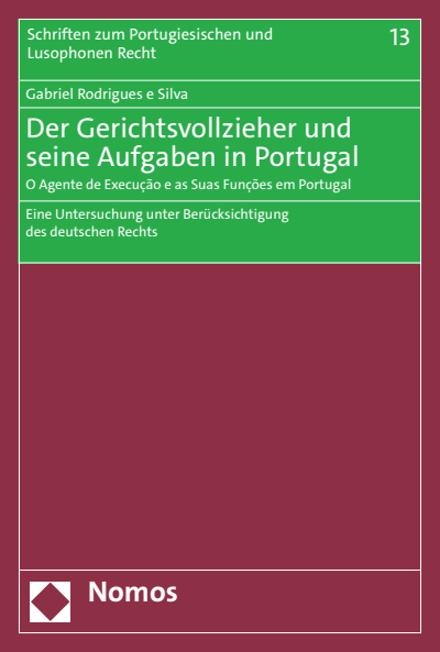 Cover of book: Der Gerichtsvollzieher und seine Aufgaben in Portugal | O Agente de Execução e as Suas Funções em Portugal