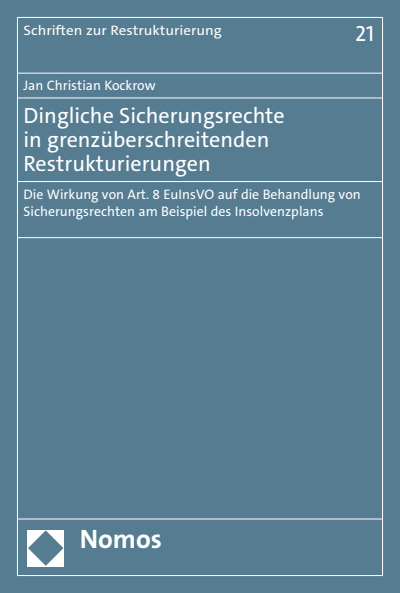 Cover of book: Dingliche Sicherungsrechte in grenzüberschreitenden Restrukturierungen
