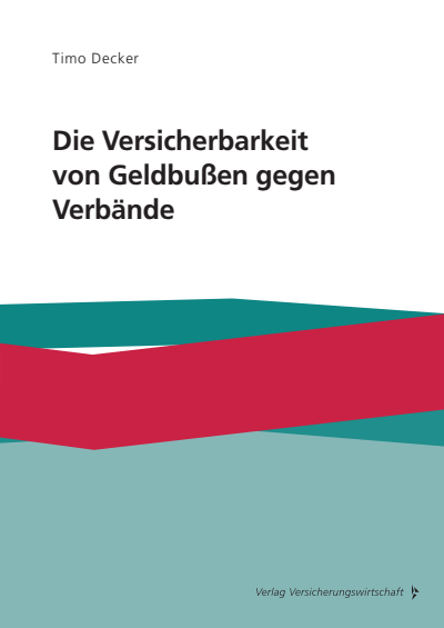 Cover of book: Die Versicherbarkeit von Geldbußen gegen Verbände
