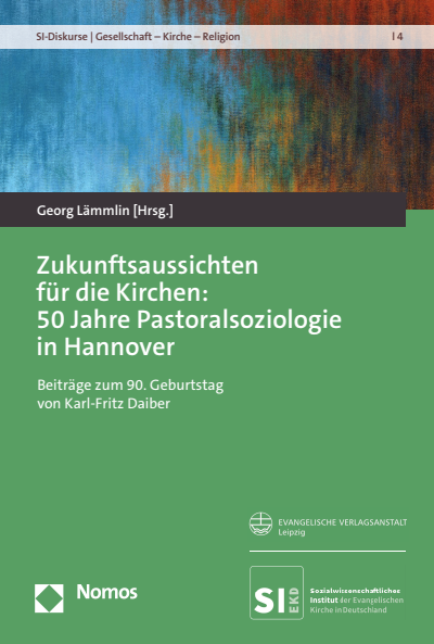 Cover des Buchs: Zukunftsaussichten für die Kirchen: 50 Jahre Pastoralsoziologie in Hannover