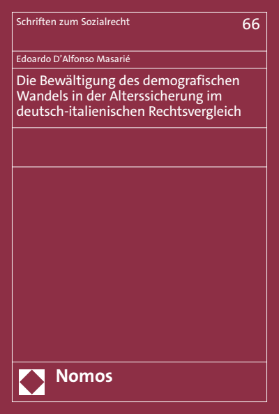 Cover des Buchs: Die Bewältigung des demografischen Wandels in der Alterssicherung im deutsch-italienischen Rechtsvergleich