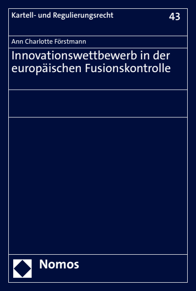 Cover des Buchs: Innovationswettbewerb in der europäischen Fusionskontrolle