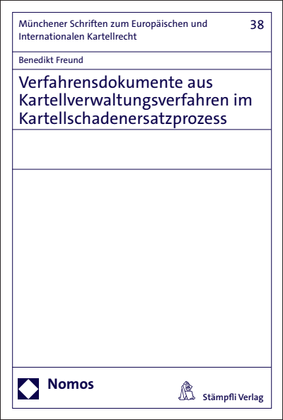 Cover des Buchs: Verfahrensdokumente aus Kartellverwaltungsverfahren im Kartellschadenersatzprozess