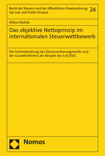 Cover des Buchs: Das objektive Nettoprinzip im internationalen Steuerwettbewerb