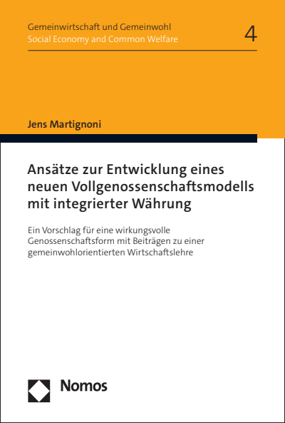 Cover des Buchs: Ansätze zur Entwicklung eines neuen Vollgenossenschaftsmodells mit integrierter Währung