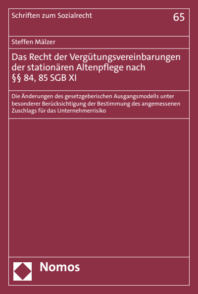 Cover des Buchs: Das Recht der Vergütungsvereinbarungen der stationären Altenpflege nach §§ 84, 85 SGB XI